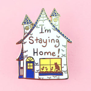 I'm Staying Home Pin