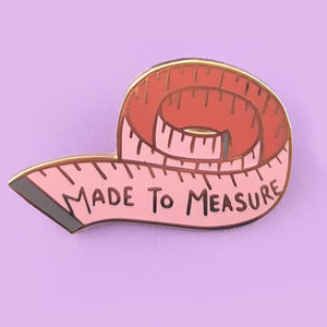 Made to Measure Tape Pin